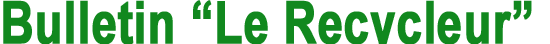 Bulletin "Le Recycleur"